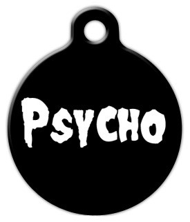 Psycho Pet ID Tag