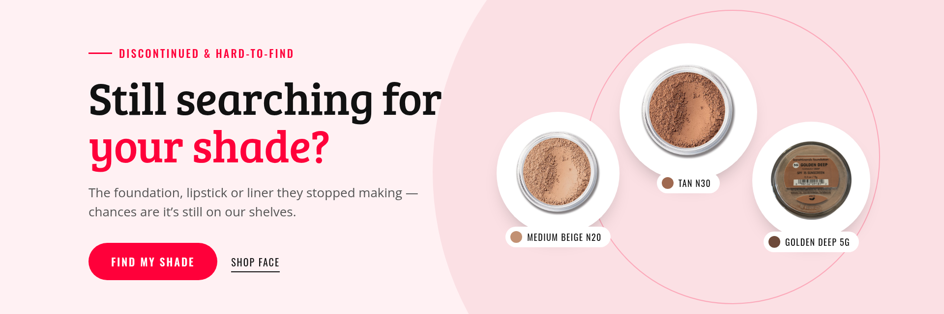 Find your discontinued shade