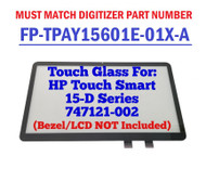 HP 747114-001 TouchSmart Touch Screen Glass Digitizer Assembly 15.6"