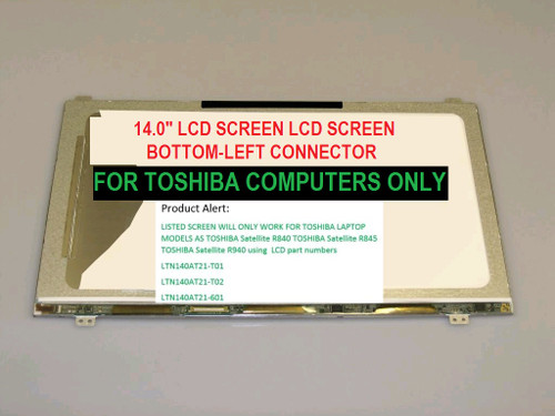 Toshiba Satellite R845-s80 Replacement LAPTOP LCD Screen 14.0" WXGA HD LED DIODE