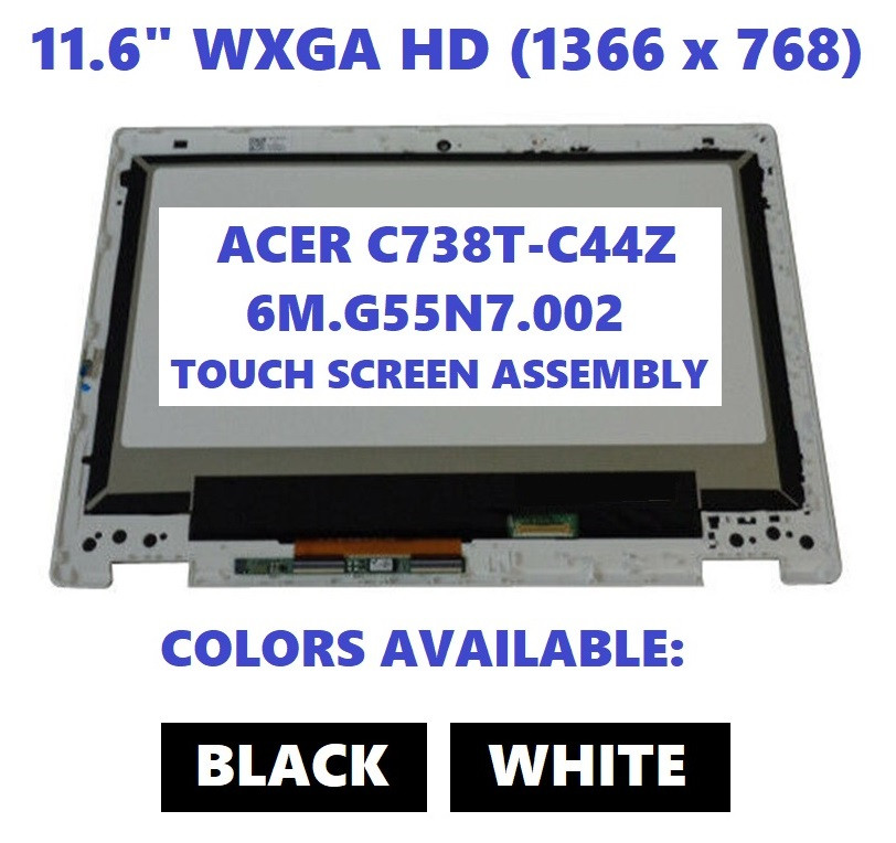 11.6" 1366x768 HD Assembly Touch LED Screen REPLACEMENT Acer Chromebook  CB5-132T-C8ZW NO Bezel