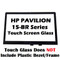 Hp Pavilion 15-br075nr REPLACEMENT Touch Glass LCD Screen 15.6"
