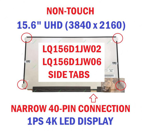 15.6" LED LCD Screen LQ156D1JW04 fit LQ156D1JW02 LQ156D1JW06 edp40pin UHD (Non-Touch)
