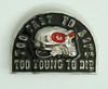 Too fast to live medium buckle