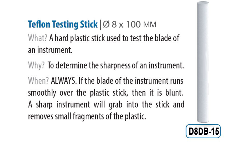 Teflon Stick For Sharpness Testing - PrecisionMedicalDevices