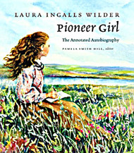 Pioneer Girl, The Annotated Biography