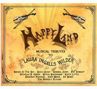 Happy Land: Musical Tributes to Laura Ingalls Wilder