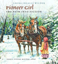 Pioneer Girl - Path Into Fiction