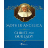 MOTHER ANGELICA ON CHRIST AND OUR LADY book cover