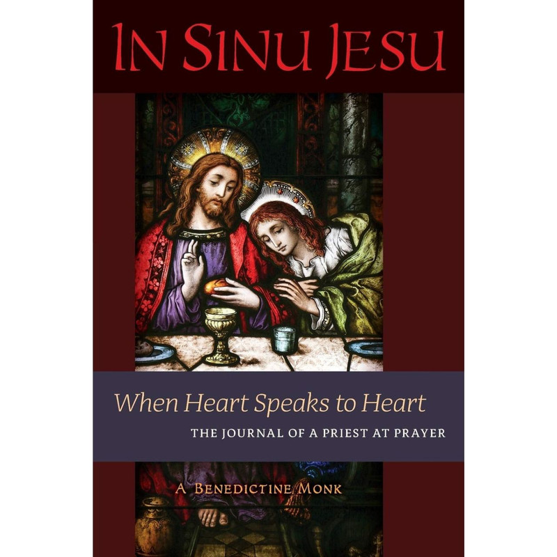 In Sinu Jesu: When Heart Speaks to Heart; The Journal of a Priest at Prayer book cover In Sinu Jesu: When Heart Speaks to Heart; The Journal of a Priest at Prayer book cover