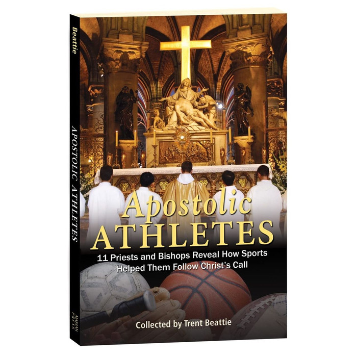 Apostolic Athletes: 11 Priests and Bishops Reveal How Sports Helped Them Follow Christ's Call by by Trent Beattie book cover