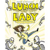 Lunch Lady and the Cyborg Substitute by Jarrett J. Krosoczka book cover