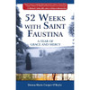 52 Weeks with Saint Faustina: A Year of Grace & Mercy by Donna-Marie Cooper O'Boyle book cover