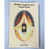 Mother Angelica Tour Prayer Book by Barbara Gaskell book cover