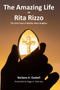 The Amazing Life of Rita Rizzo: The Early Years of Mother Mary Angelica