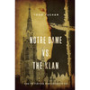 Notre Dame vs The Klan: How the Fighting Irish Defied the KKK by Todd Tucker book cover