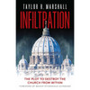 Infiltration: The Plot to Destroy the Church from Within by Taylor Marshall book cover