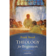 Theology for Beginners by Frank Sheed