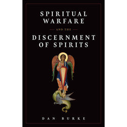SPIRITUAL WARFARE AND THE DISCERNMENT OF SPIRITS by Dan Burke book cover