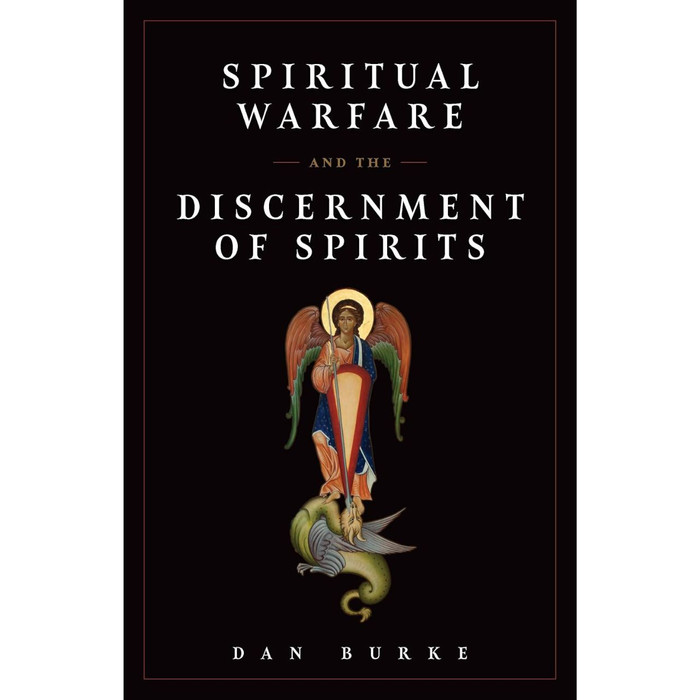 SPIRITUAL WARFARE AND THE DISCERNMENT OF SPIRITS by Dan Burke book cover