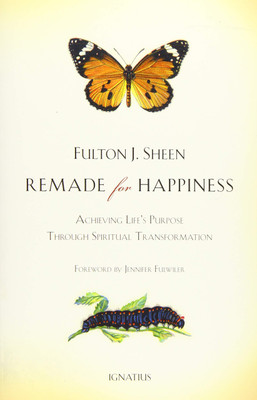 REMADE FOR HAPPINESS by Fulton Sheen