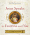 365 Reflections: Jesus Speaks to Faustina and You