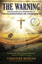 The Warning: Testimonies and Prophecies of the Illumination of Conscience