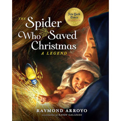 The Spider Who Saved Christmas by Raymond Arroyo book cover