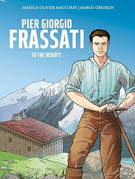 Pier Giorgio Frassati To The Heights by Marie & Oliver Malcurat