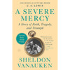 A Severe Mercy by Sheldon Vanauken