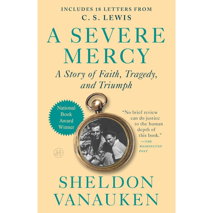 A Severe Mercy by Sheldon Vanauken