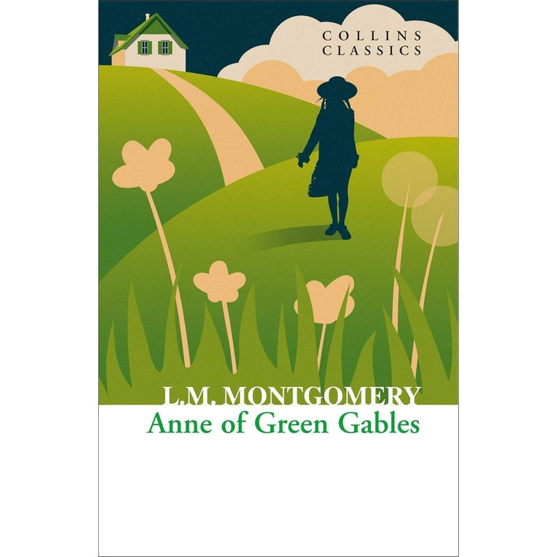 Anne of Green Gables by L. M. Montgomery