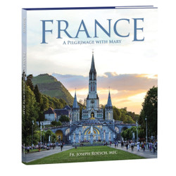 France: A Pilgrimage with Mary by Fr Joseph Roesch book cover