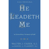 He Leadeth Me: An Extraordinary Testament of Faith by Walter J. Ciszek book cover