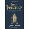 Led by the Immaculata: St. Maximilian Kolbe’s Spiritual Battle Plan for Marian Consecration by Joshua Mazrin book cover