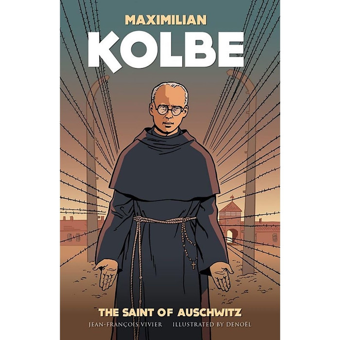 Maximilian Kolbe: The Saint of Auschwitz by Jean-Francois Vivier book cover