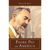 Padre Pio and America by Frank M. Rega book cover
