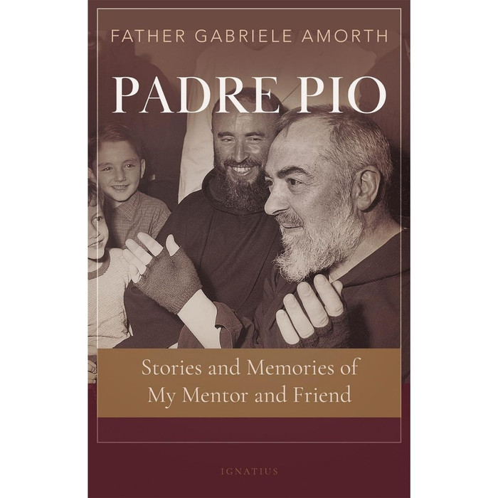 Padre Pio: Stories and Memories of My Mentor and Friend by Fr. Gabriele Amorth book cover