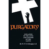 Purgatory: Explained by the Lives and Legends of the Saints by Rev. Fr. F. X. Shouppe book cover