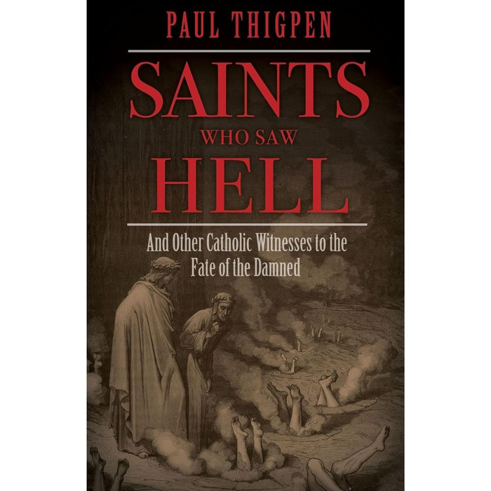 Saints Who Saw Hell by Paul Thigpen book cover