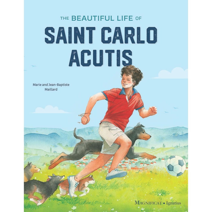 The Beautiful Life of Saint Carlo Acutis by Marie Maillard book cover
