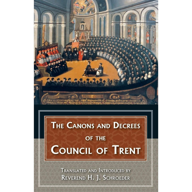 The Canons and Decrees of the Council of Trent book cover