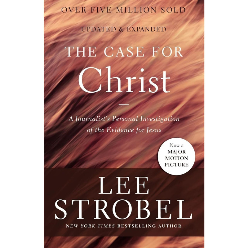The Case for Christ: A Journalist's Personal Investigation of the Evidence for Jesus by Lee Strobel book cover