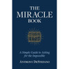 The Miracle Book by Anthony DeStefano book cover
