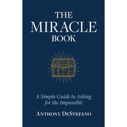 The Miracle Book by Anthony DeStefano book cover