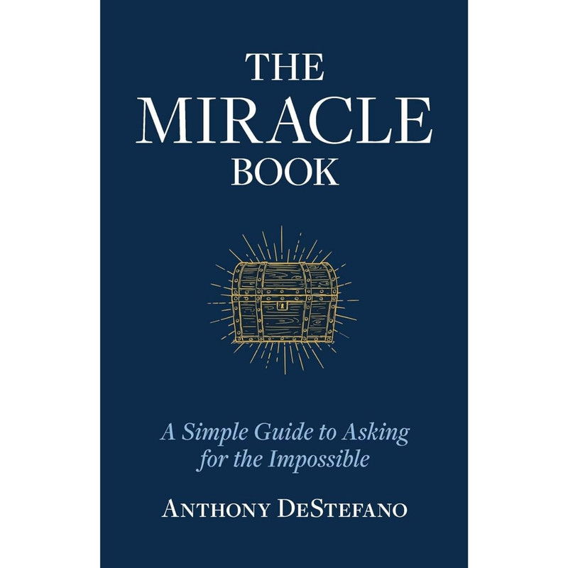 The Miracle Book by Anthony DeStefano book cover
