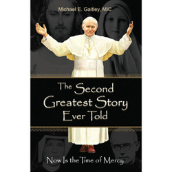 The Second Greatest Story Ever Told by Michael E. Gaitley book cover