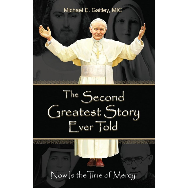 The Second Greatest Story Ever Told by Michael E. Gaitley book cover