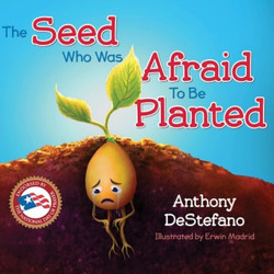 The Seed Who Was Afraid to Be Planted by Anthony DeStefano book cover