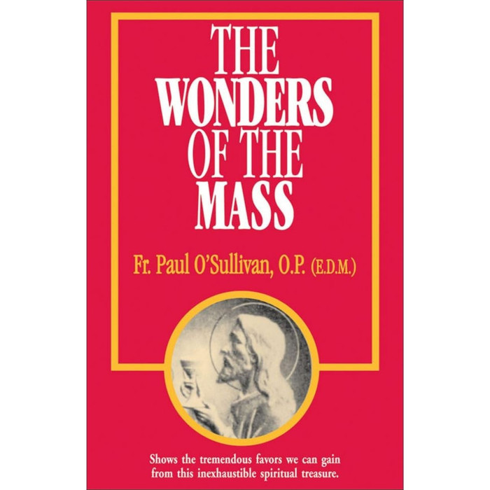 The Wonders of the Mass by Paul O'Sullivan book cover